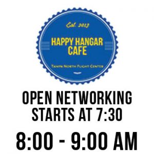 The Happy Hangar - Lutz Florida Networking Breakfast @ Happy Hangar Cafe