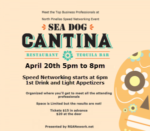 In Person Speed Networking Sea Dog Cantina Clearwater Sponsored by Liberate Tampa Bay April 20th @ Sea Dog Brewing and Cantina