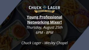 Wesley Chapel Young Professionals Networking Mixer! All Welcome! @ Chuck Lager - Wesley Chapel